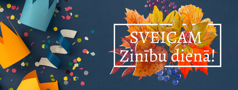 Sveicam Zinību dienā!