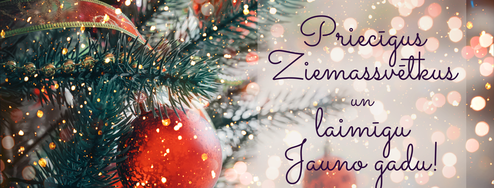 Priecīgus Ziemassvētkus un laimīgu Jauno gadu!